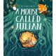 A Mouse Called Julian