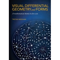 Visual Differential Geometry and Forms: A Mathematical Drama in Five Acts