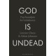 God Is Undead: Psychoanalysis for Unbelievers