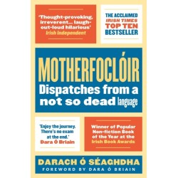 Motherfocloir: Dispatches from a not so dead language