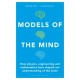 Models of the Mind: How Physics, Engineering and Mathematics Have Shaped Our Understanding of the Brain