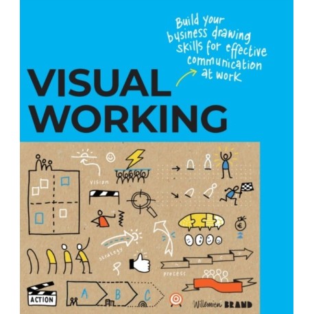 Visual Working: Business drawing skills for effective communication