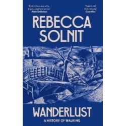 Wanderlust: A History of Walking