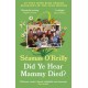 Did Ye Hear Mammy Died?: ‘hilarious, tender, absurd, delightful and charming’ Nina Stibbe