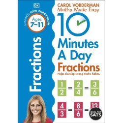 10 Minutes A Day Fractions, Ages 7-11 (Key Stage 2): Supports the National Curriculum, Helps Develop Strong Maths Skills