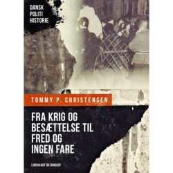 Fra krig og besættelse til fred og ingen fare