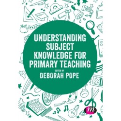 Understanding Subject Knowledge for Primary Teaching