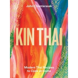 Kin Thai: Modern Thai Recipes to Cook at Home