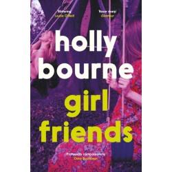 Girl Friends: the unmissable, thought-provoking and funny novel from the author of SO THRILLED FOR YOU