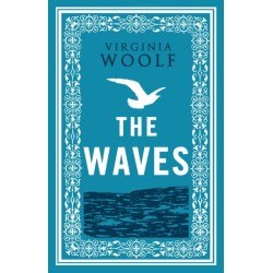The Waves: Annotated Edition (Alma Classics Evergreens)