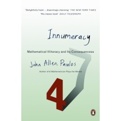 Innumeracy: Mathematical Illiteracy and Its Consequences