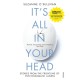 It's All in Your Head: Stories from the Frontline of Psychosomatic Illness