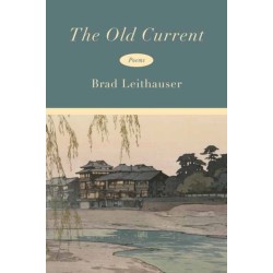 The Old Current: Poems