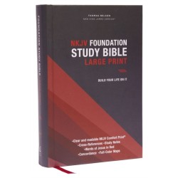 NKJV, Foundation Study Bible, Large Print, Hardcover, Red Letter, Comfort Print: Holy Bible, New King James Version