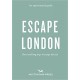 An Opinionated Guide: Escape London: Day trips and weekends out of the city