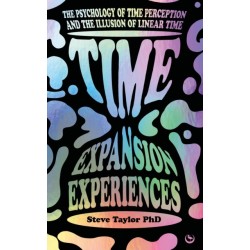 Time Expansion Experiences: The Psychology of Time Perception and the Illusion of Linear Time