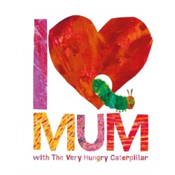I Love Mum with The Very Hungry Caterpillar