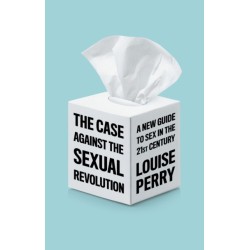 The Case Against the Sexual Revolution