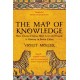 The Map of Knowledge: How Classical Ideas Were Lost and Found: A History in Seven Cities