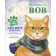 My Name is Bob: An Illustrated Picture Book