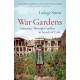 War Gardens: A Journey Through Conflict in Search of Calm