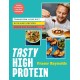 The Tasty High Protein: transform your diet with easy recipes under 600 calories