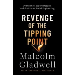 Revenge of the Tipping Point: Overstories, Superspreaders and the Rise of Social Engineering