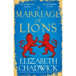 A Marriage of Lions: An auspicious match. An invitation to war.