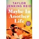 Maybe in Another Life: the best novel about old flames, rivalries and fate