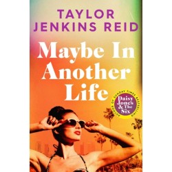 Maybe in Another Life: the best novel about old flames, rivalries and fate