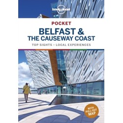 Lonely Planet Pocket Belfast & the Causeway Coast: Detailed Itineraries | Travel Like a Local | Insider Tips | Covers Cathedral Quarter, City Centre, Queen's Quarter and more