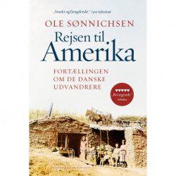 Rejsen til Amerika: Fortællingen om de danske udvandrere