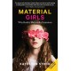 Material Girls: Why Reality Matters for Feminism