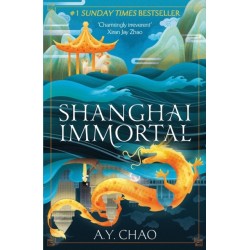 Shanghai Immortal: A richly told romantic fantasy novel set in Jazz Age Shanghai