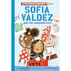 Sofia Valdez and the Vanishing Vote: The Questioneers Book -4