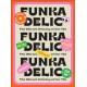 Funkadelic: The Vibrant Artistry of the '70s