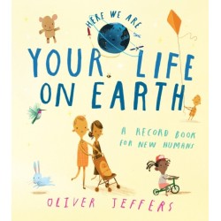Your Life On Earth: A Record Book for New Humans
