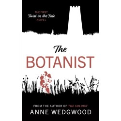 The Botanist: The First Twist in the Tale Novel