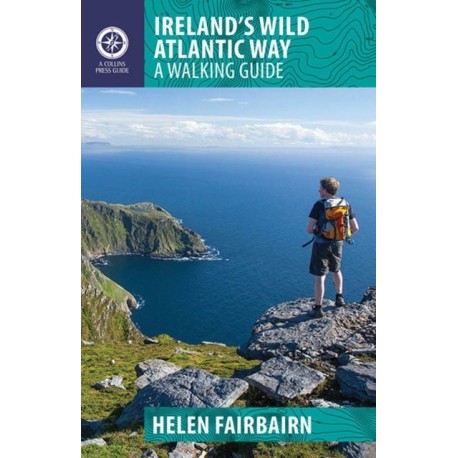 Ireland's Wild Atlantic Way: A Walking Guide
