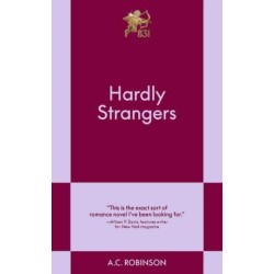 Hardly Strangers: An 831 Stories Romance