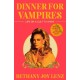 Dinner for Vampires: Life on a Cult TV Show (While also in an Actual Cult!)