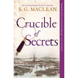 Crucible of Secrets: Alexander Seaton 3, from the author of the prizewinning Seeker series
