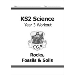 KS2 Science Year 3 Workout: Rocks, Fossils & Soils