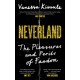 Neverland: The Pleasures and Perils of Fandom