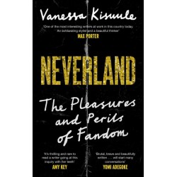 Neverland: The Pleasures and Perils of Fandom