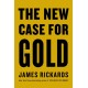 The New Case for Gold