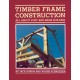 Timber Frame Construction: All About Post-and-Beam Building