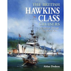 The British Hawkins Class Cruisers: An Odyssey Through Two World Wars