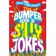 The Bumper Book of Very Silly Jokes: Over 750 Laugh Out Loud Jokes!