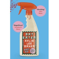 Bat Eater: Sharp, witty, GORY: The addictive Sunday Times bestselling social horror-thriller